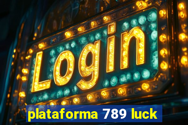 plataforma 789 luck